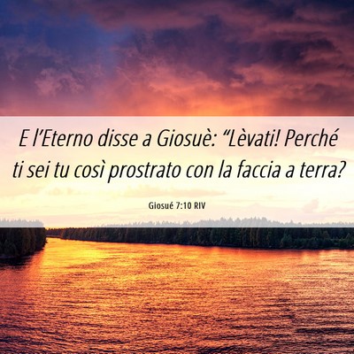 Picture 06 - Giosué 7:10 RIV - E l’Eterno disse a Giosuè: “Lèvati! Perché - Bible Verse Picture