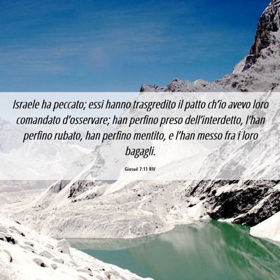 Picture 06 - Giosué 7:11 RIV - Israele ha peccato; essi hanno trasgredito il - Bible Verse Picture