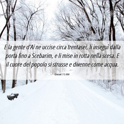 Picture 06 - Giosué 7:5 RIV - E la gente d’Ai ne uccise circa trentasei, li - Bible Verse Picture