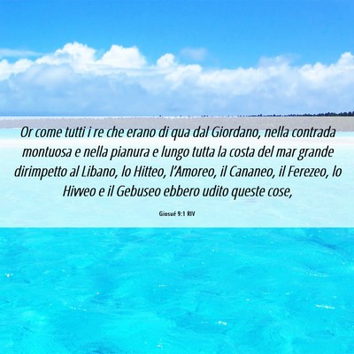 Picture 06 - Giosué 9:1 RIV - Or come tutti i re che erano di qua dal Giordano, - Bible Verse Picture