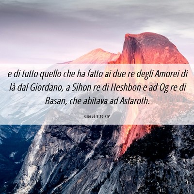 Picture 06 - Giosué 9:10 RIV - e di tutto quello che ha fatto ai due re degli - Bible Verse Picture