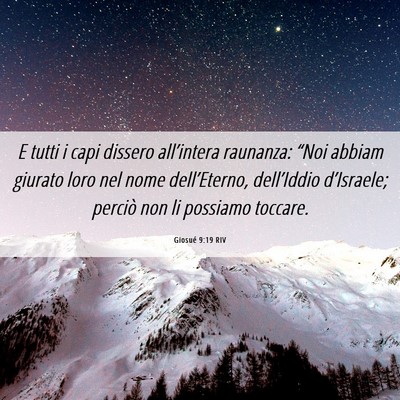 Picture 06 - Giosué 9:19 RIV - E tutti i capi dissero all’intera raunanza: - Bible Verse Picture