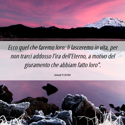 Picture 06 - Giosué 9:20 RIV - Ecco quel che faremo loro: li lasceremo in vita, - Bible Verse Picture