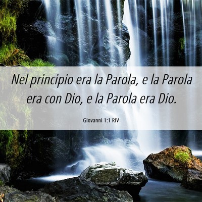 Picture 06 - Giovanni 1:1 RIV - Nel principio era la Parola, e la Parola era con - Bible Verse Picture