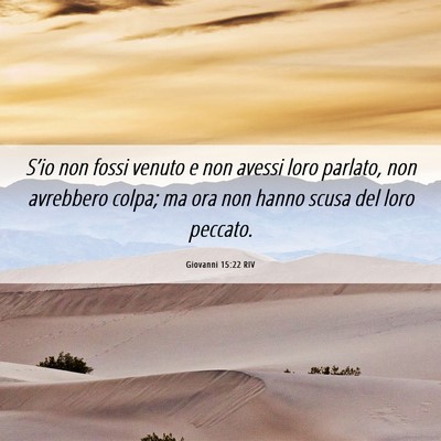 Picture 06 - Giovanni 15:22 RIV - S’io non fossi venuto e non avessi loro - Bible Verse Picture