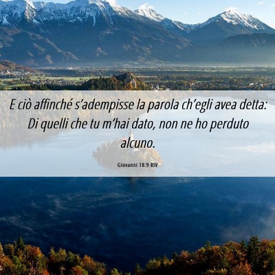 Picture 06 - Giovanni 18:9 RIV - E ciò affinché s’adempisse la parola - Bible Verse Picture