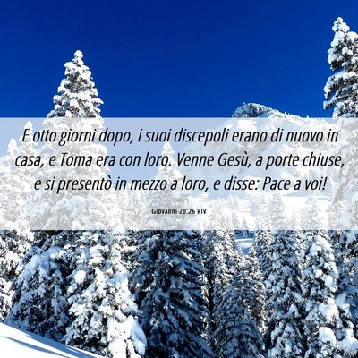 Picture 06 - Giovanni 20:26 RIV - E otto giorni dopo, i suoi discepoli erano di - Bible Verse Picture