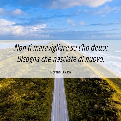 Picture 06 - Giovanni 3:7 RIV - Non ti maravigliare se t’ho detto: Bisogna che - Bible Verse Picture
