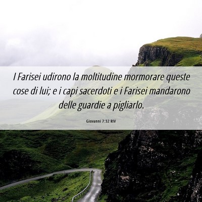 Picture 06 - Giovanni 7:32 RIV - I Farisei udirono la moltitudine mormorare queste - Bible Verse Picture