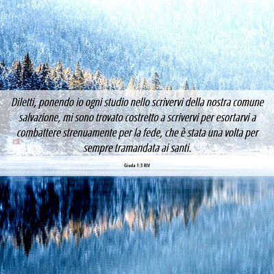 Picture 06 - Giuda 1:3 RIV - Diletti, ponendo io ogni studio nello scrivervi - Bible Verse Picture