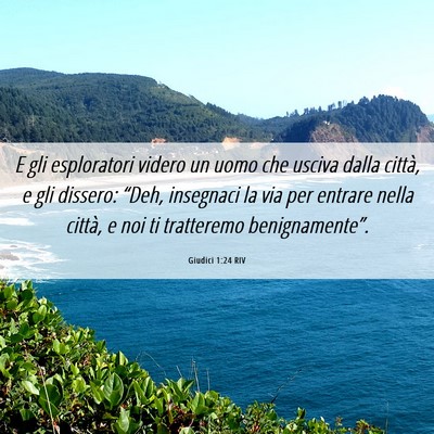 Picture 06 - Giudici 1:24 RIV - E gli esploratori videro un uomo che usciva dalla - Bible Verse Picture