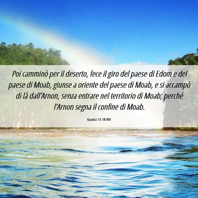 Picture 06 - Giudici 11:18 RIV - Poi camminò per il deserto, fece il giro del - Bible Verse Picture