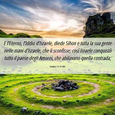 Picture 06 - Giudici 11:21 RIV - E l’Eterno, l’Iddio d’Israele, diede Sihon - Bible Verse Picture