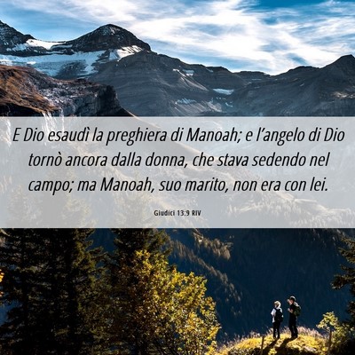 Picture 06 - Giudici 13:9 RIV - E Dio esaudì la preghiera di Manoah; e - Bible Verse Picture
