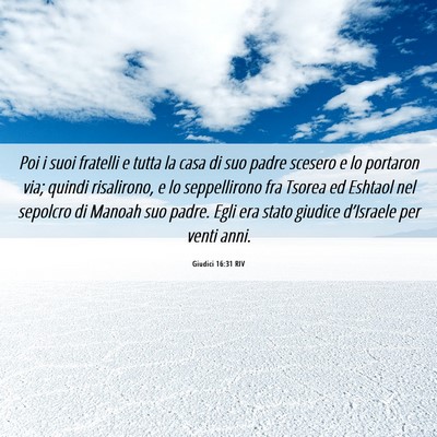 Picture 06 - Giudici 16:31 RIV - Poi i suoi fratelli e tutta la casa di suo padre - Bible Verse Picture