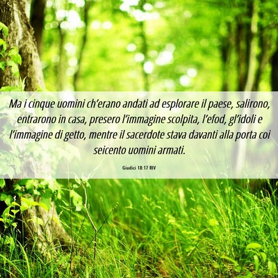 Picture 06 - Giudici 18:17 RIV - Ma i cinque uomini ch’erano andati ad esplorare - Bible Verse Picture