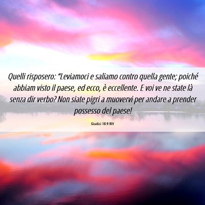 Picture 06 - Giudici 18:9 RIV - Quelli risposero: “Leviamoci e saliamo contro - Bible Verse Picture