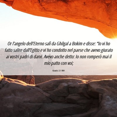 Picture 06 - Giudici 2:1 RIV - Or l’angelo dell’Eterno salì da Ghilgal a - Bible Verse Picture