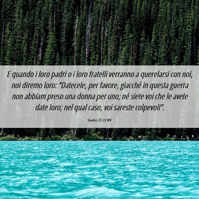 Picture 06 - Giudici 21:22 RIV - E quando i loro padri o i loro fratelli verranno - Bible Verse Picture
