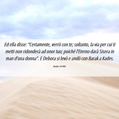 Picture 06 - Giudici 4:9 RIV - Ed ella disse: “Certamente, verrò con te; - Bible Verse Picture