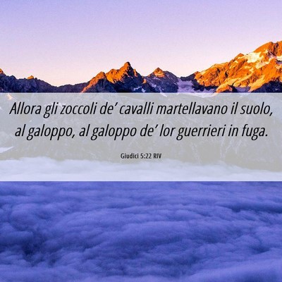 Picture 06 - Giudici 5:22 RIV - Allora gli zoccoli de’ cavalli martellavano il - Bible Verse Picture