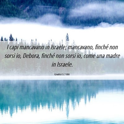 Picture 06 - Giudici 5:7 RIV - I capi mancavano in Israele; mancavano, finché - Bible Verse Picture