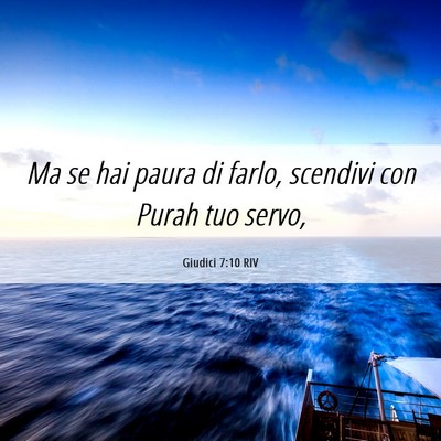 Picture 06 - Giudici 7:10 RIV - Ma se hai paura di farlo, scendivi con Purah tuo - Bible Verse Picture