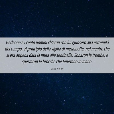 Picture 06 - Giudici 7:19 RIV - Gedeone e i cento uomini ch’eran con lui - Bible Verse Picture