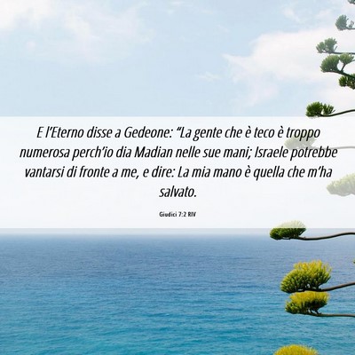 Picture 06 - Giudici 7:2 RIV - E l’Eterno disse a Gedeone: “La gente che è - Bible Verse Picture