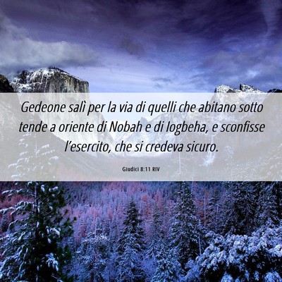 Picture 06 - Giudici 8:11 RIV - Gedeone salì per la via di quelli che abitano - Bible Verse Picture