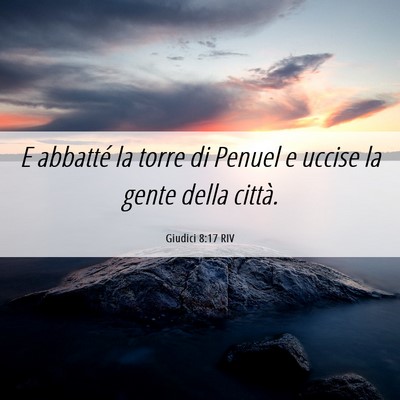Picture 06 - Giudici 8:17 RIV - E abbatté la torre di Penuel e uccise la gente - Bible Verse Picture