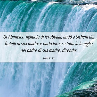 Picture 06 - Giudici 9:1 RIV - Or Abimelec, figliuolo di Ierubbaal, andò a - Bible Verse Picture