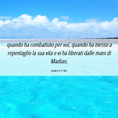 Picture 06 - Giudici 9:17 RIV - quando ha combattuto per voi, quando ha messo a - Bible Verse Picture