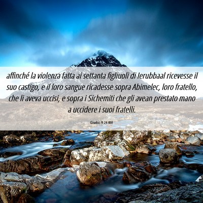 Picture 06 - Giudici 9:24 RIV - affinché la violenza fatta ai settanta figliuoli - Bible Verse Picture