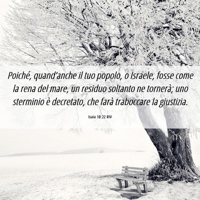 Picture 06 - Isaia 10:22 RIV - Poiché, quand’anche il tuo popolo, o Israele, - Bible Verse Picture