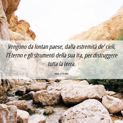 Picture 06 - Isaia 13:5 RIV - Vengono da lontan paese, dalla estremità de’ - Bible Verse Picture
