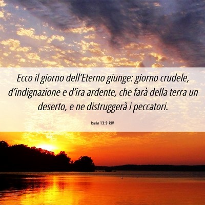 Picture 06 - Isaia 13:9 RIV - Ecco il giorno dell’Eterno giunge: giorno - Bible Verse Picture