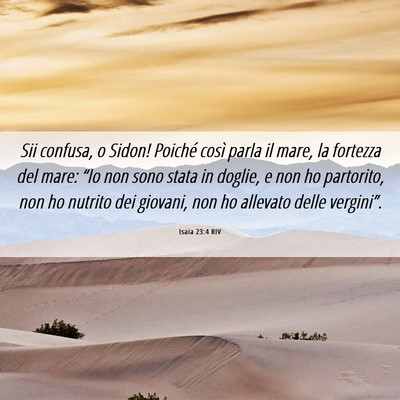 Picture 06 - Isaia 23:4 RIV - Sii confusa, o Sidon! Poiché così parla il - Bible Verse Picture