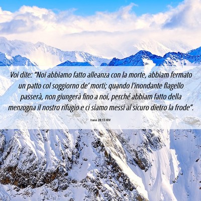 Picture 06 - Isaia 28:15 RIV - Voi dite: “Noi abbiamo fatto alleanza con la - Bible Verse Picture