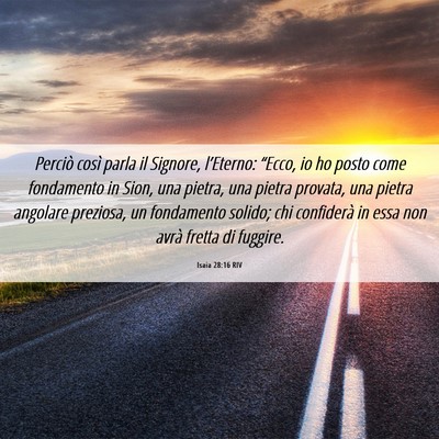 Picture 06 - Isaia 28:16 RIV - Perciò così parla il Signore, l’Eterno: - Bible Verse Picture