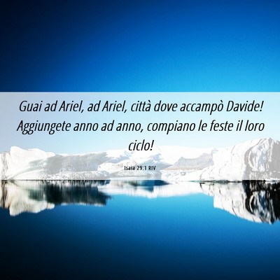 Picture 06 - Isaia 29:1 RIV - Guai ad Ariel, ad Ariel, città dove accampò - Bible Verse Picture