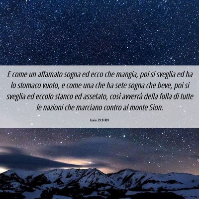 Picture 06 - Isaia 29:8 RIV - E come un affamato sogna ed ecco che mangia, poi - Bible Verse Picture