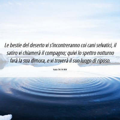 Picture 06 - Isaia 34:14 RIV - Le bestie del deserto vi s’incontreranno coi - Bible Verse Picture