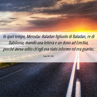 Picture 06 - Isaia 39:1 RIV - In quel tempo, Merodac-Baladan figliuolo di - Bible Verse Picture