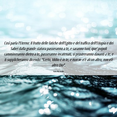 Picture 06 - Isaia 45:14 RIV - Così parla l’Eterno: Il frutto delle fatiche - Bible Verse Picture