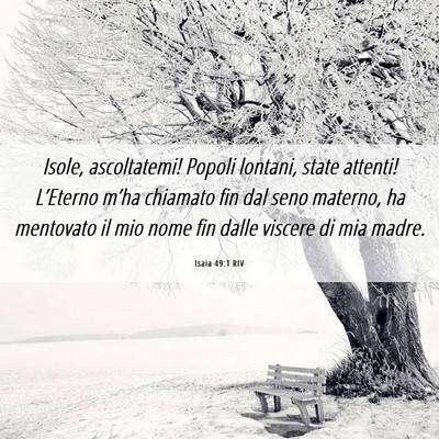 Picture 06 - Isaia 49:1 RIV - Isole, ascoltatemi! Popoli lontani, state - Bible Verse Picture