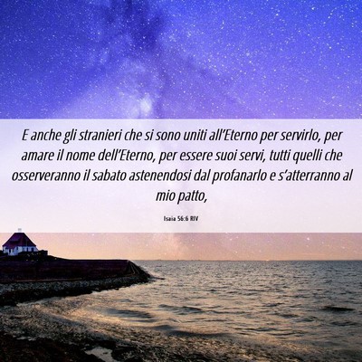 Picture 06 - Isaia 56:6 RIV - E anche gli stranieri che si sono uniti - Bible Verse Picture