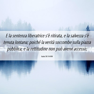 Picture 06 - Isaia 59:14 RIV - E la sentenza liberatrice s’è ritirata, e la - Bible Verse Picture