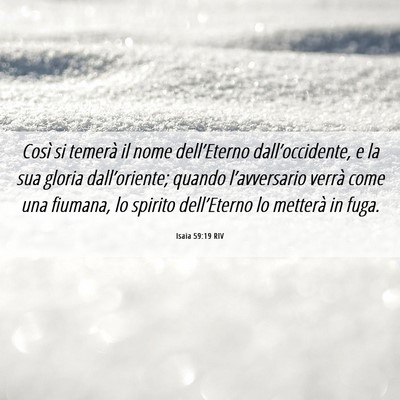 Picture 06 - Isaia 59:19 RIV - Così si temerà il nome dell’Eterno - Bible Verse Picture