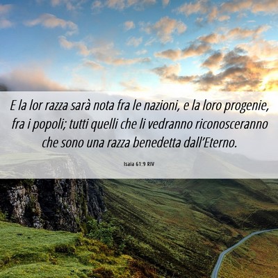 Picture 06 - Isaia 61:9 RIV - E la lor razza sarà nota fra le nazioni, e la - Bible Verse Picture